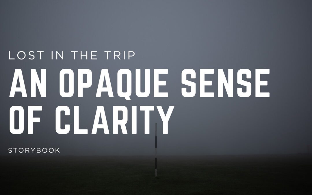 An Opaque Sense of Clarity
